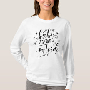Bebê Está Frio Lá Fora Camisa Manga Longa Feminina