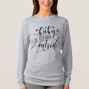 Bebê Está Frio Lá Fora Camiseta Manga Longa Femini