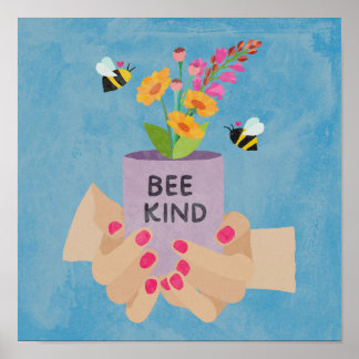 "Bee" Kind Poster