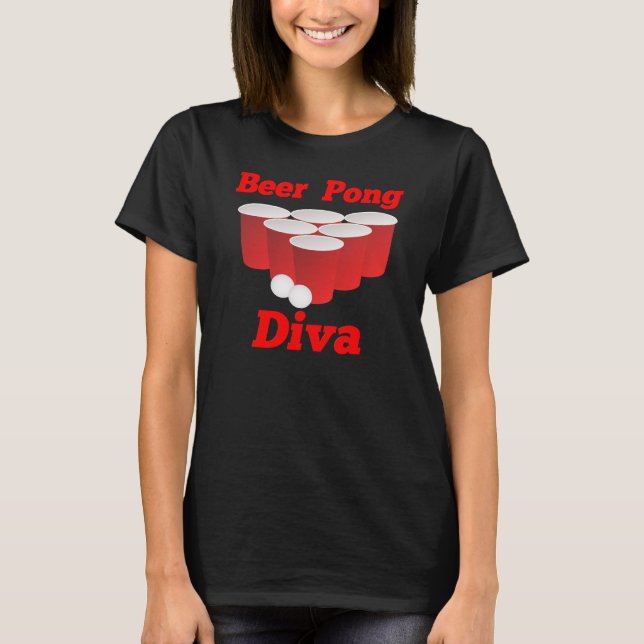 Beer Pong Diva T-Shirt (Frente)