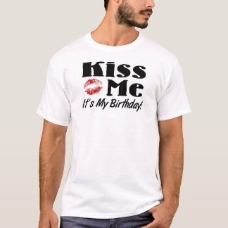 Beije-me que é meus t-shirt do aniversário