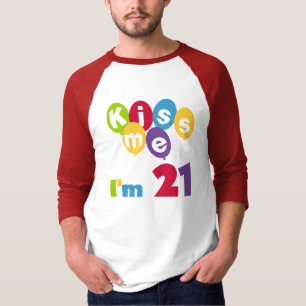 Beije-me que eu sou 21 t-shirt e presentes do