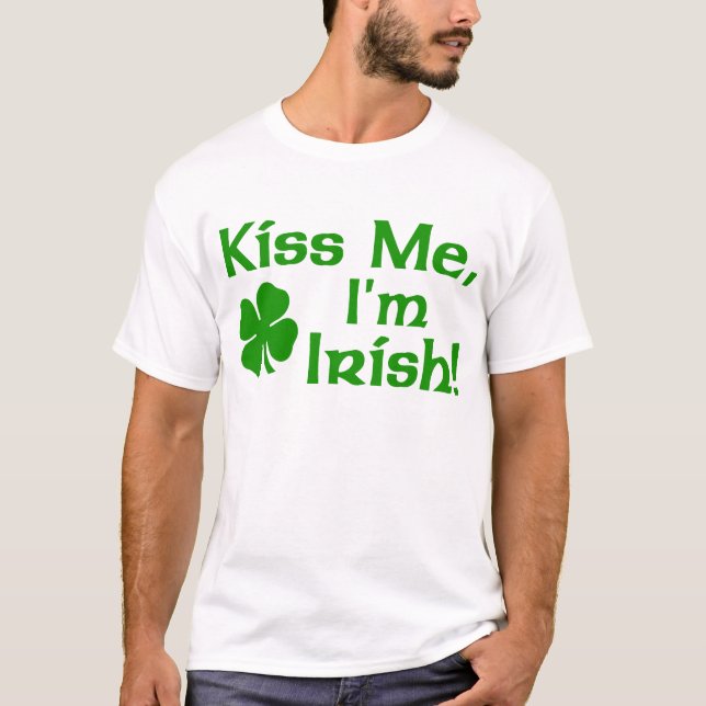 Beije-me que eu sou t-shirt irlandês (Frente)