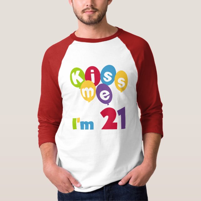 Beije-me, tenho 21 t-shirts e presentes (Frente)
