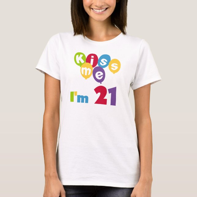 Beije-me, tenho 21 t-shirts e presentes (Frente)