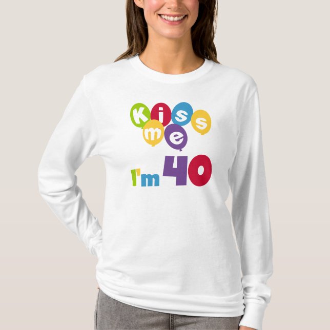 Beije-me, tenho 40 t-shirts e presentes (Frente)
