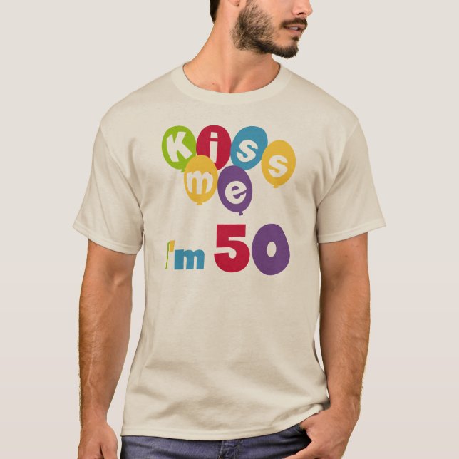 Beije-me, tenho 50 t-shirts e presentes (Frente)