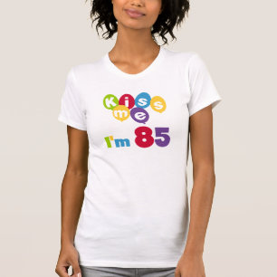 Beije-me, tenho 85 t-shirts e presentes de anivers