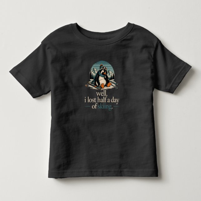 Bem, eu perdi metade de um dia de esqui Camiseta d (Frente)