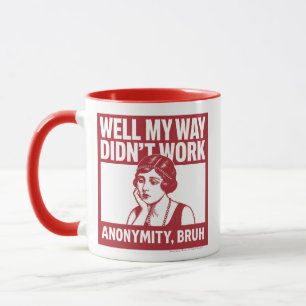 Bem, Meu Jeito Não Funcionou - Feminino - Caneca