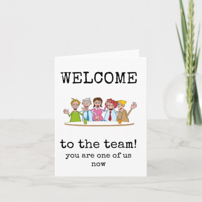 Bem-vindo à equipe, você é um de nós agora, cartão (Frente)