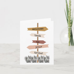 Bem-vindo de volta à sua tribo, Cartão bonito