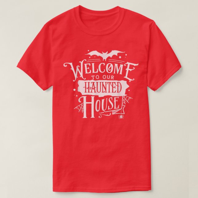 Bem-vindos à nossa casa assombrada T-Shirt (Frente do Design)