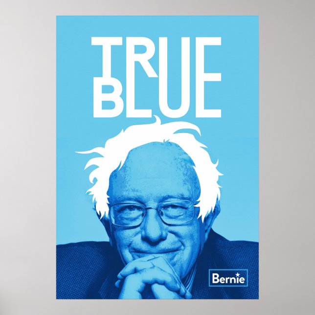 Bernie Sanders "True Blue" Poster (Frente)