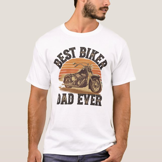 "Best Biker Dad Ever" T-shirt | Gift Dad Idea (Frente)