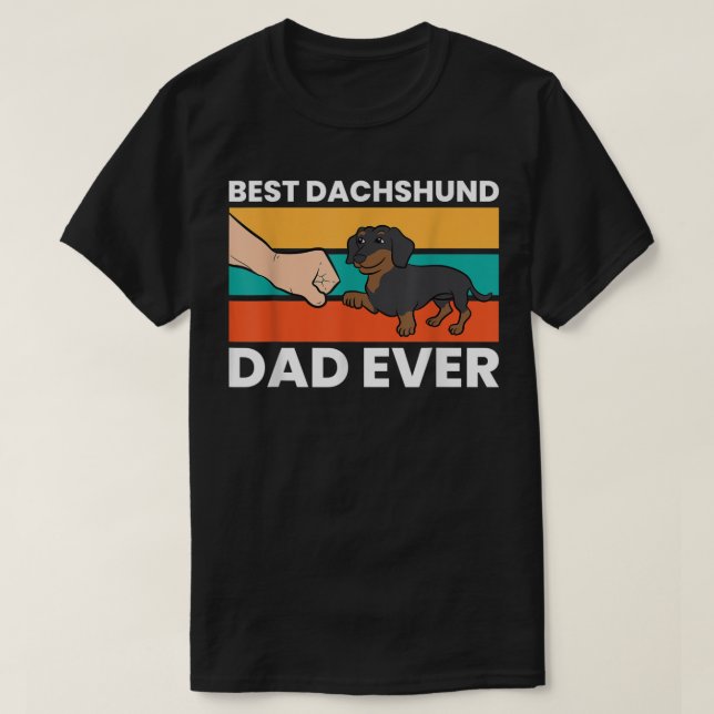 Best Dachshund Dad Ever T-Shirt (Frente do Design)