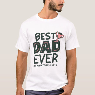 Best Dad Ever Trophy Father’s Day T-Shirt