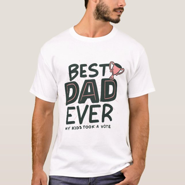 Best Dad Ever Trophy Father’s Day T-Shirt (Frente)