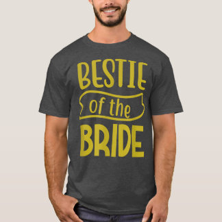 Best Friend Maid Of Honor Of The Bride T-Shirt