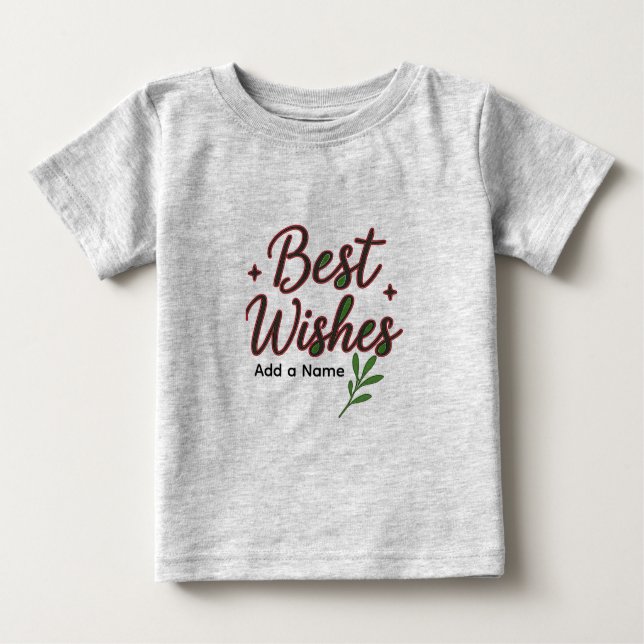 Best Wishes Baby T-Shirt – Personalized with Name (Frente)