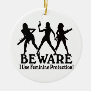 BEWARE! EU USO A PROTEÇÃO FEMININO! ORNAMENTO DO