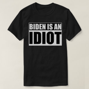 BIDEN É UMA T-Shirt IDIOT LOGO