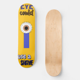 Big Hairy Eye Skateboard