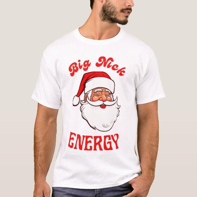 Big Nick Energy T-Shirt Papai Noel (Frente)