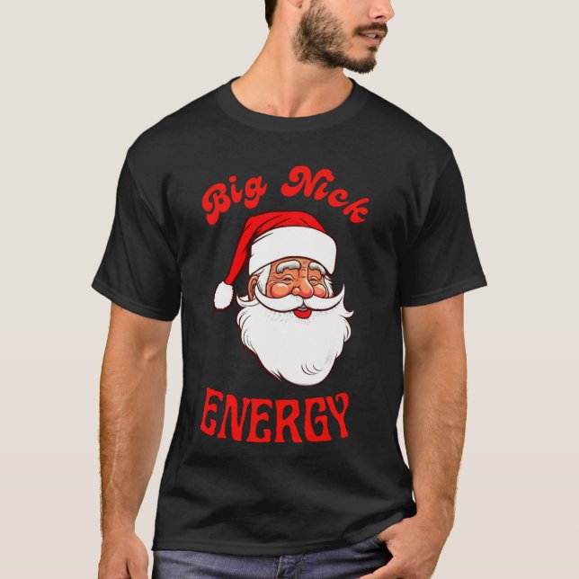 Big Nick Energy T-Shirt Papai Noel (Frente)