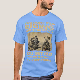 Biker, você não ganha camisa velha