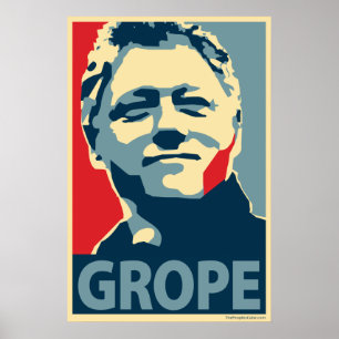 Bill Clinton - Grope: Poster OHP