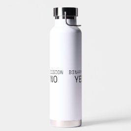 Binary Decision Yes No Minimalist Insulated Bottle
