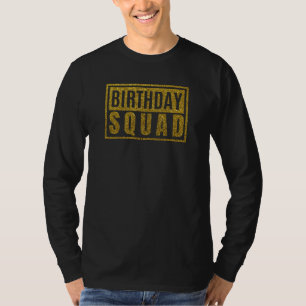 Birthday Squad T-Shirt
