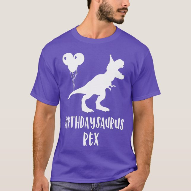 Birthdaysaurus Camisa Engraçado Rex Dinossaur Dino (Frente)