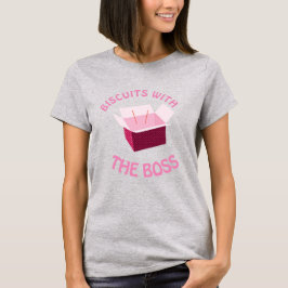 Biscuits com o Chefe Camiseta