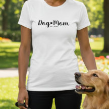 Black Script Established Dog Mom T-Shirt