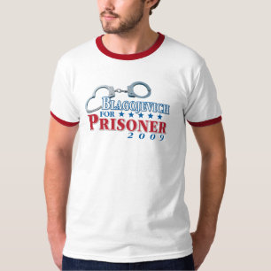 Blagojevich para o prisioneiro! T-shirt