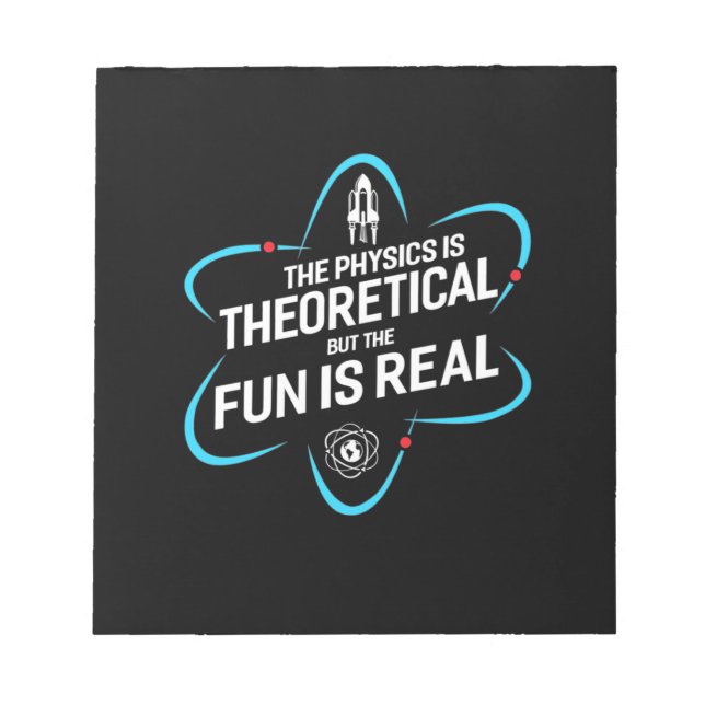 Bloco De Notas A Física É Teórica, Mas A Diversão É Real (Frente)