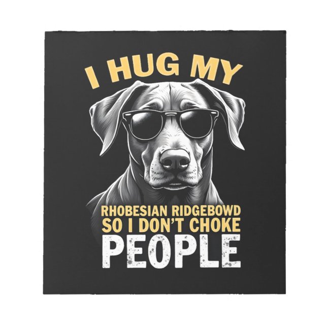 Bloco De Notas Abrace Meu Rhodesian Ridgeback Para Eu Não Estrang (Frente)