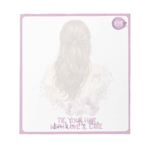 Bloco De Notas Amarre Seu Cabelo Com Amor E Cuidado Boutique Flor