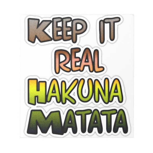 Bloco De Notas Arte Inspiradora "Mantenha-se Real Hakuna Matata" (Frente)