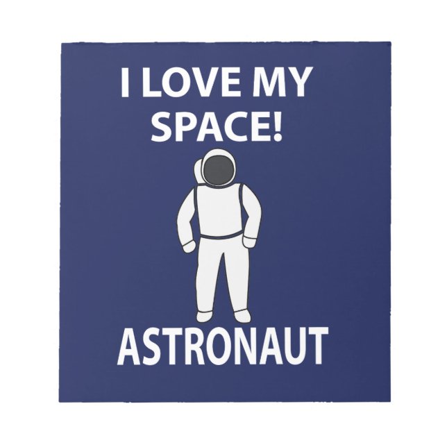Bloco De Notas Astronauta Eu Amo Meu Espaço Astronauta (Frente)