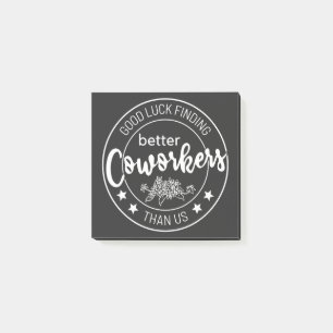 Bloco De Notas boa sorte em encontrar melhores colegas do que nós