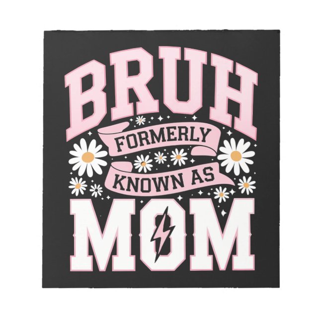 Bloco De Notas Bruh Antigamente Conhecido Como Dia das Mães (Frente)