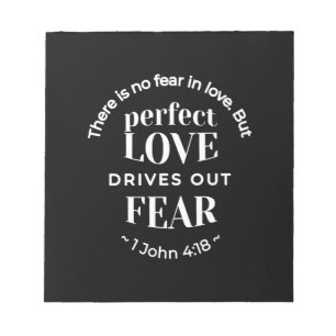 Bloco De Notas BW 'Perfect Love Drives Out Fear' - 1 John 4:18