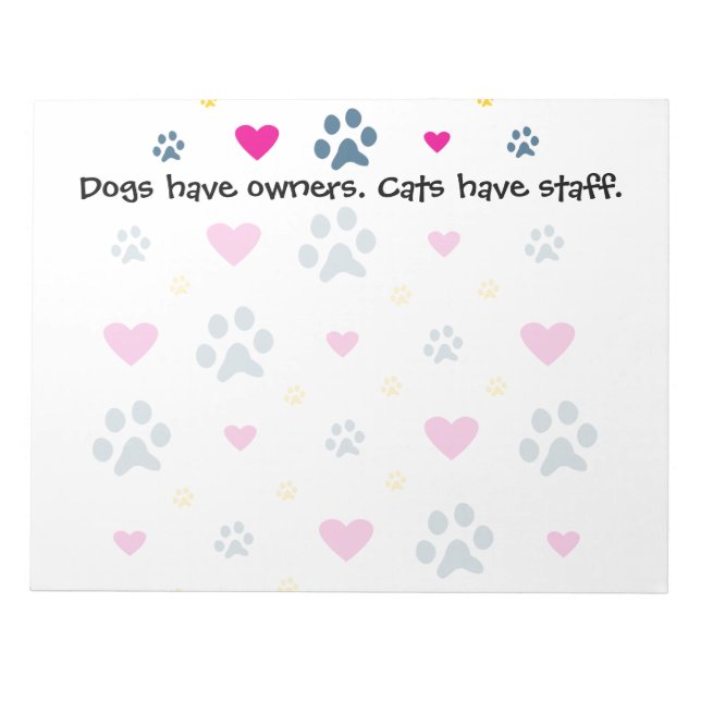 Bloco De Notas Cães Têm Proprietários - Gatos Têm Funcionarios (Frente)