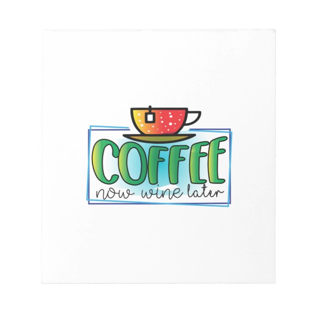 Bloco De Notas Café de Arte Café Agora Vinho Mais Tarde (Frente)