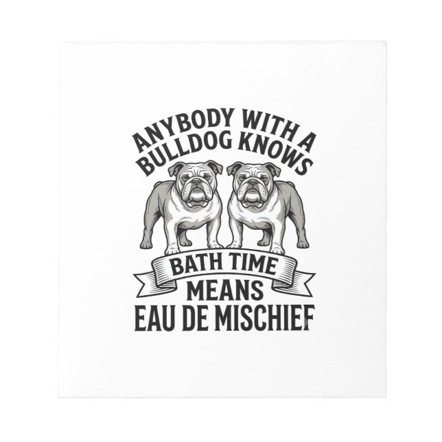 Bloco De Notas Camisa de Humor Bulldog Citação Engraçada de Cacho (Frente)