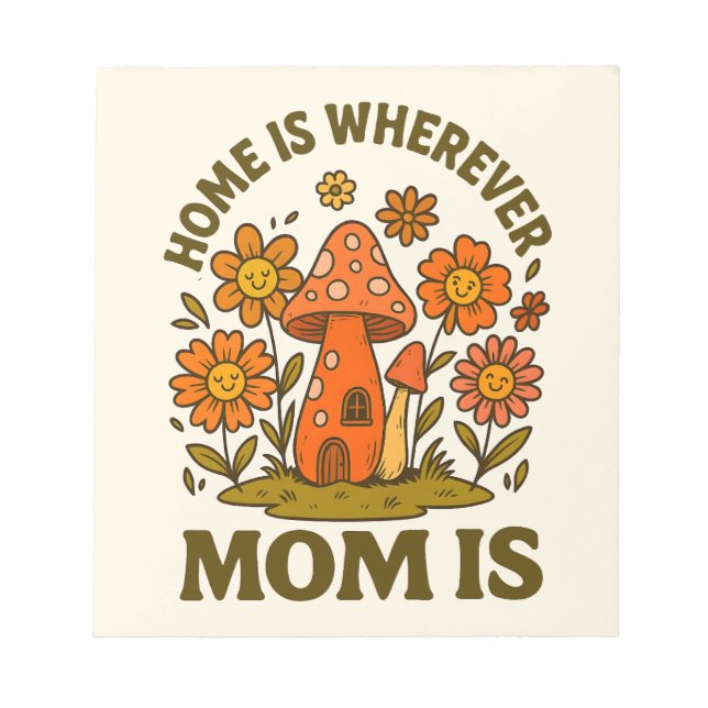 Bloco De Notas Casa Onde Mamãe Está Dia de as mães (Frente)