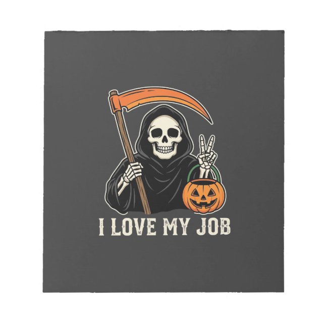 Bloco De Notas Ceifador Eu Amo Meu Trabalho Design de Halloween (Frente)